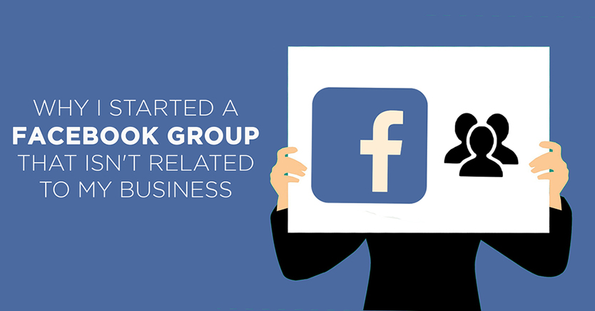 Why I Started A Facebook Group Vs. A Business Page