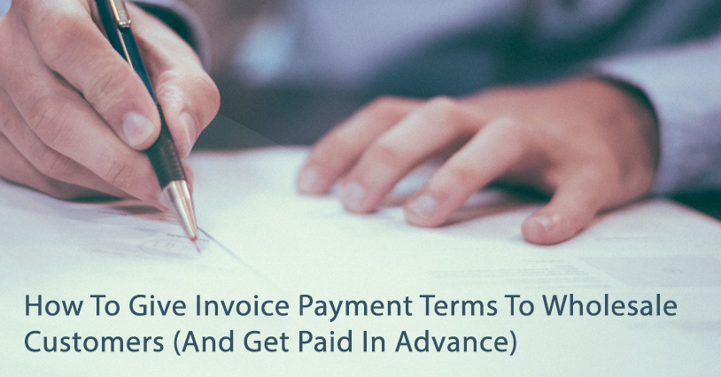 How To Give Invoice Payment Terms To Wholesale Customers Rumbleship Financial WooCommerce