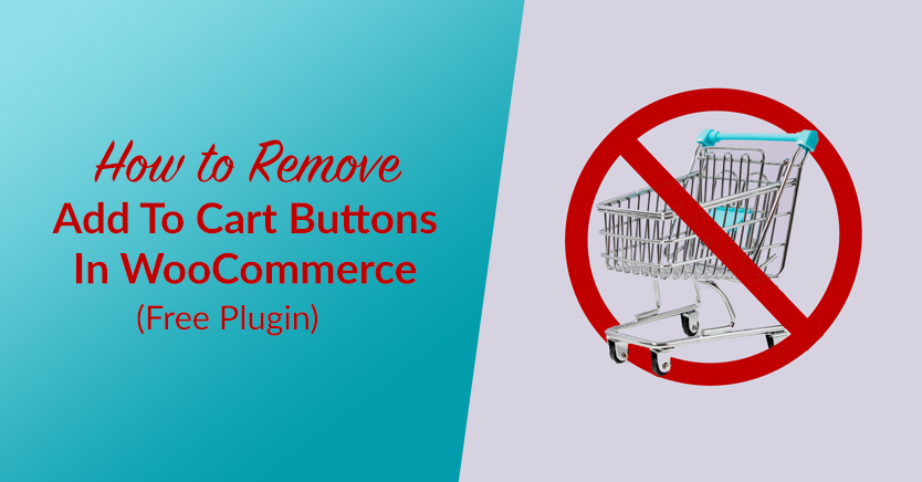 remove-add-to-cart-woocommerce - WooCommerce Wholesale Suite How To Remove Add To Cart Buttons In WooCommerce (Free Plugin)