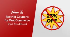 How to Restrict Coupons for WooCommerce (Cart Conditions)