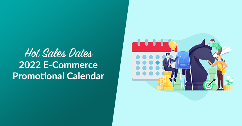 2022 E-Commerce Promotional Calendar