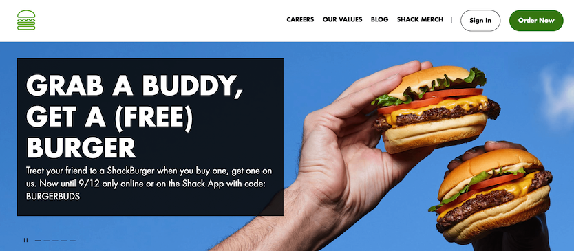 The ShakeShack BOGO deal. 