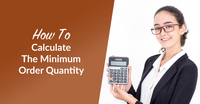 How To Calculate The Minimum Order Quantity (2024 Formula)