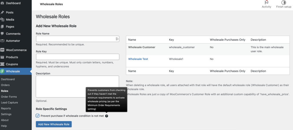 Wholesale Roles are just a copy of WooCommerce's Customer Role with an additional custom capability