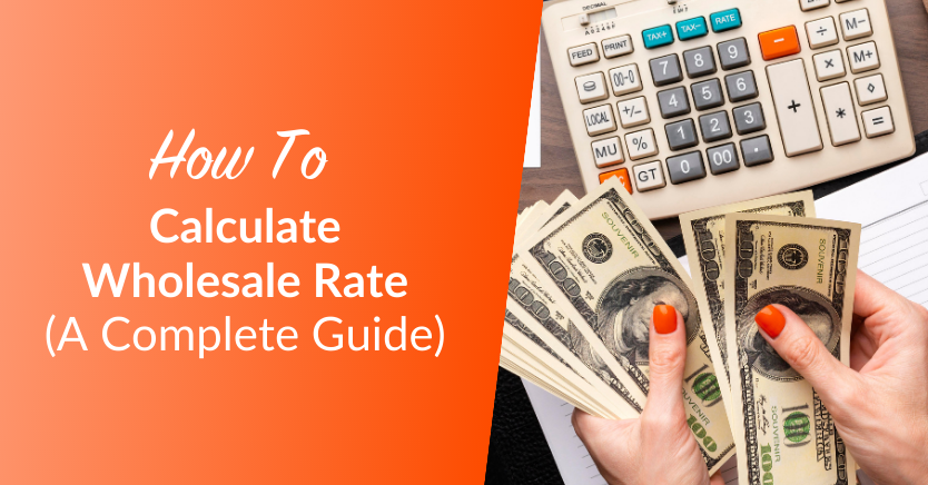 How to Calculate Wholesale Price - Wholesale Price Calculator