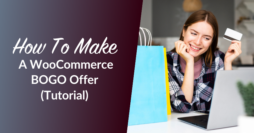 How To Make A WooCommerce BOGO Offer (Tutorial)