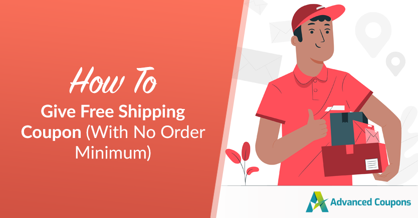 How To Give Free Shipping Coupon (With No Order Minimum)
