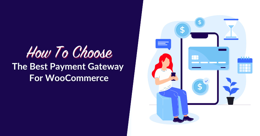 How To Choose The Best Payment Gateway For WooCommerce