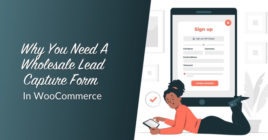 Why You Need A Wholesale Lead Capture Form In WooCommerce