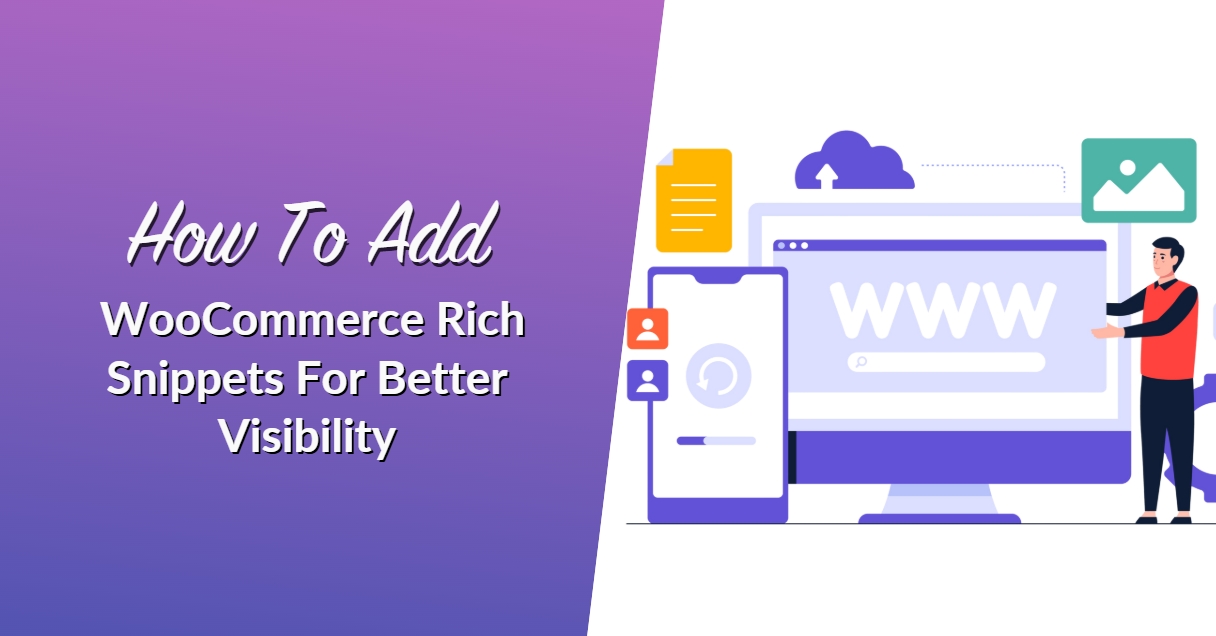 How To Add WooCommerce Rich Snippets For Better Visibility