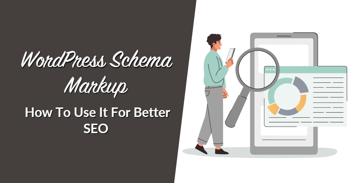 WordPress Schema Markup: How To Use It For Better SEO