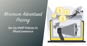 Minimum Advertised Pricing: Set Up MAP Policies In WooCommerce