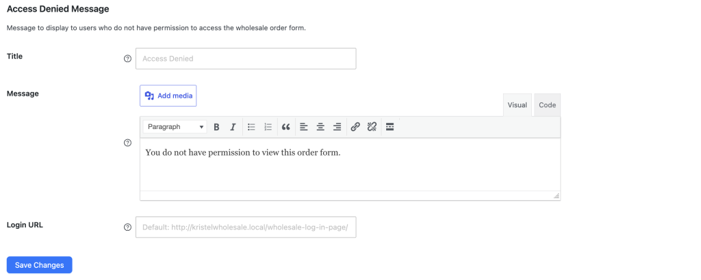 wws-wwof-access-denied-message - Wholesale Suite Admin screen titled 'Access Denied Message' with Title, Message, and Login URL fields; the message reads: 'You do not have permission to view this order form.'