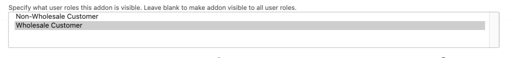 wws-wwpp-product-add-ons-specify-role - Wholesale Suite User role selector showing options Non-Wholesale Customer and Wholesale Customer; Wholesale Customer is selected